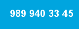 989 940 33 45 989 940 33 45